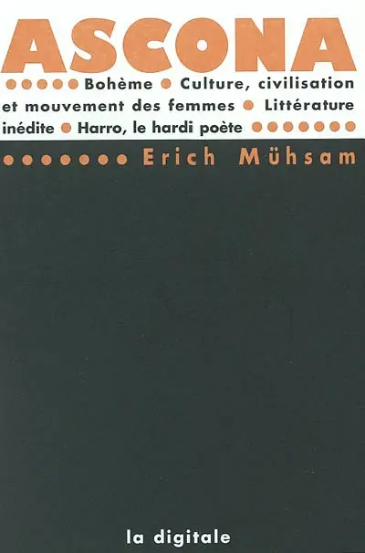 Ascona. Bohème. Culture, civilisation et mouvement des femmes. Littérature inédite