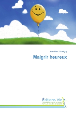 Maigrir heureux