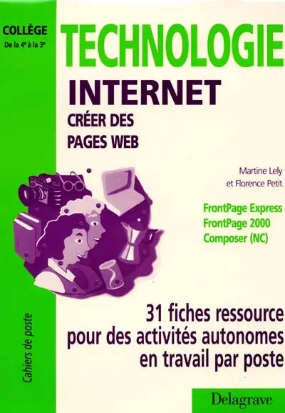 Technologie internet : créer des pages web, Collège 4e-3e