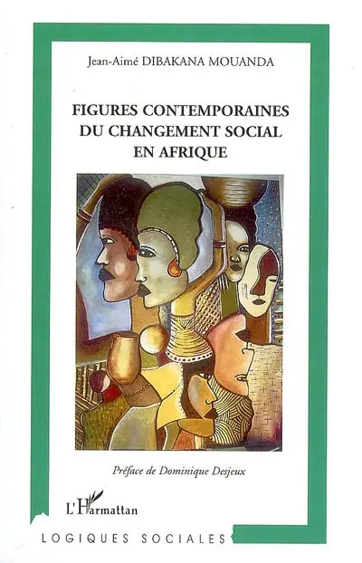 Figures contemporaines du changement social en Afrique