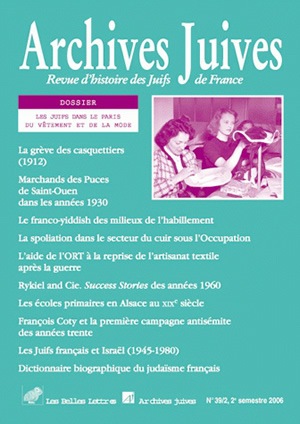 Archives juives, n° 39-2. Les juifs dans le Paris du vêtement et de la mode