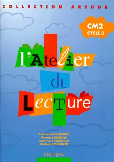 L'atelier de lecture Arthur, CM2 : cahier d'entraînement