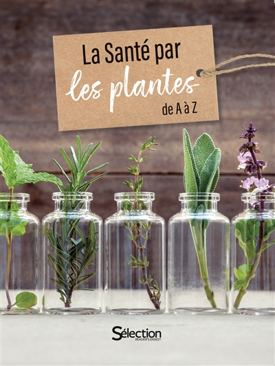 La santé par les plantes de A à Z