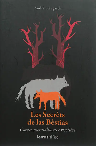Les secrèts de las bèstias : contes populars occitans