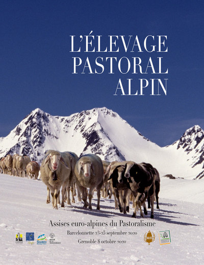 Pastum, hors série. L'élevage pastoral alpin : Assises euro-alpines du pastoralisme, Barcelonnette 23-25 septembre 2020, Grenoble 8 octobre 2020