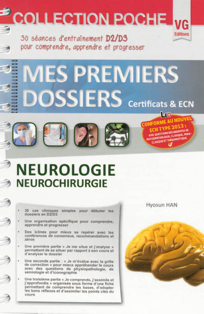 Neurologie, neurochirurgie : 30 séances d'entraînement D2-D3 pour comprendre, apprendre et progresser : conforme au nouvel ECN type 2013
