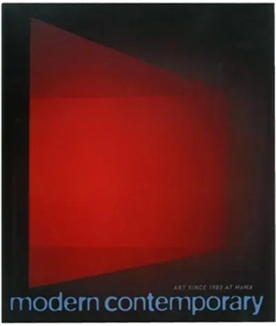 Modern Contemporary : Art at MoMA Since 1980