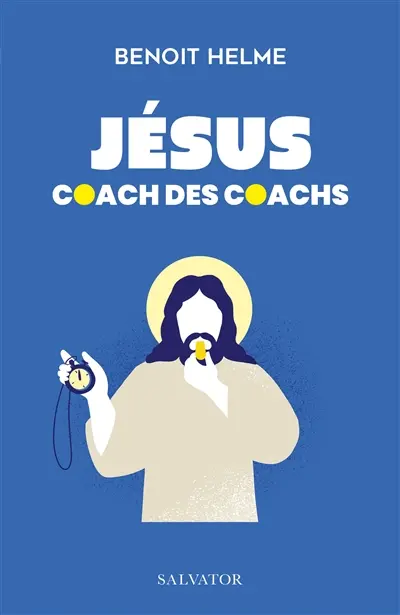 Jésus, coach des coachs