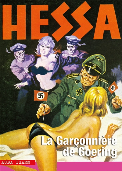 Hessa. Vol. 16. La garçonnière de Goering