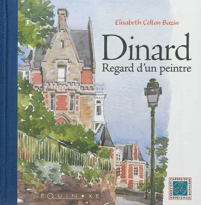 Dinard : regard d'un peintre