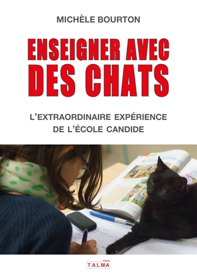 Enseigner avec des chats : L'extraordinaire expérience de l'école Candide