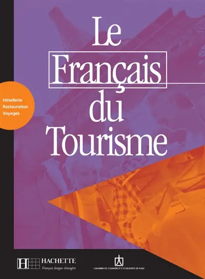 Le français du tourisme : livre de l'élève