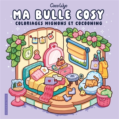 Ma bulle cosy : coloriages...