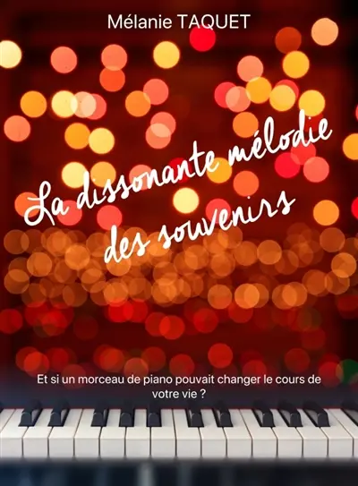 La dissonante mélodie des souvenirs