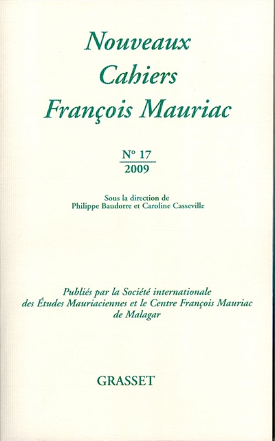 Nouveaux cahiers François Mauriac, n° 17. Les grands écrivains critiques littéraires : Mauriac et les autres
