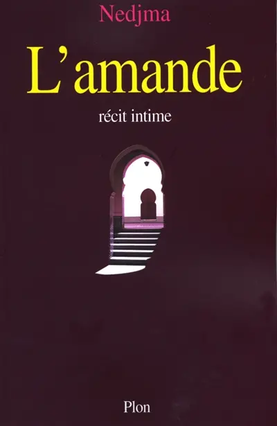 L'amande : récit intime