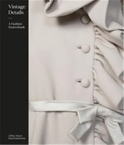 Vintage Details : A Fashion Sourcebook