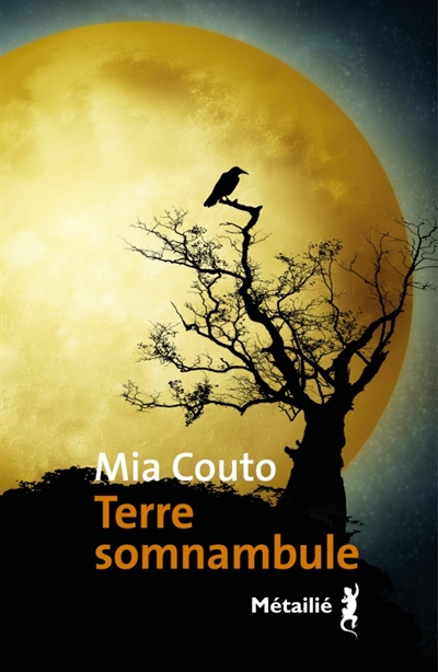 Terre somnambule | Couto, Mia (1955-....). Auteur