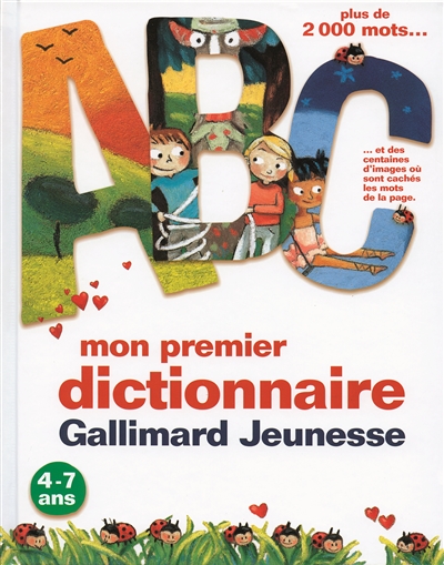 Mon premier dictionnaire Gallimard Jeunesse : plus de 2.000 mots