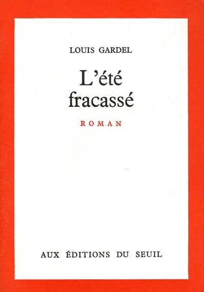 L'été fracassé