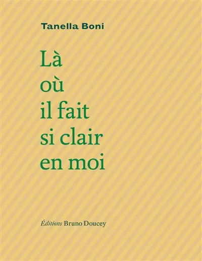 Là où il fait si clair en moi