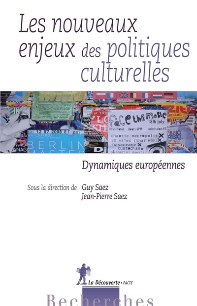 Les nouveaux enjeux des politiques culturelles : dynamiques européennes