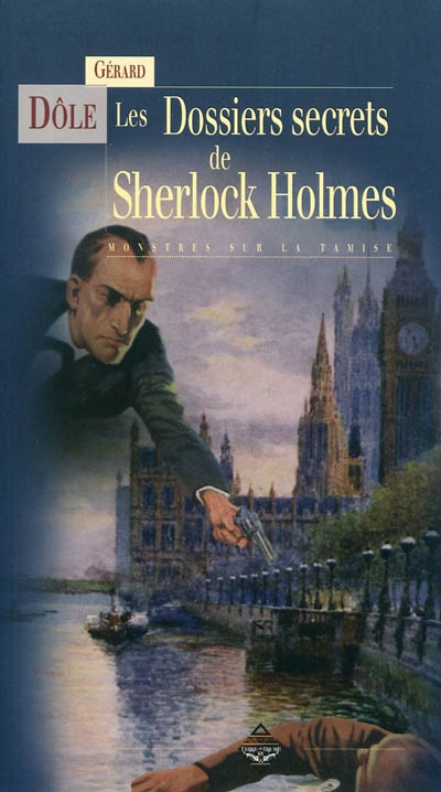 Les dossiers secrets de Sherlock Holmes : monstres sur la Tamise. Les spectres vous embrassent sur la bouche. L'Eve automate et la fiancée de marbre