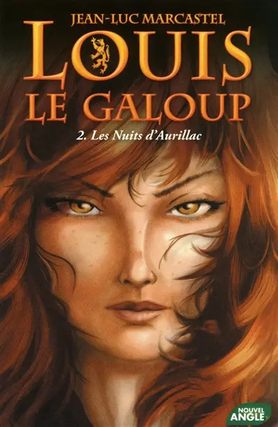 Louis le galoup. Vol. 2. Les nuits d'Aurillac