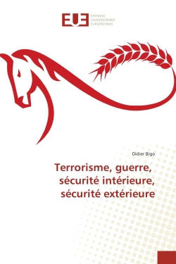 Terrorisme, guerre, securite interieure, securite exterieure