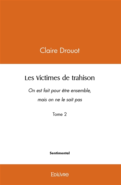 Les victimes de trahison :...