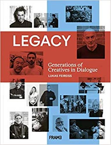 Legacy : Generations of Creatives in Dialogue