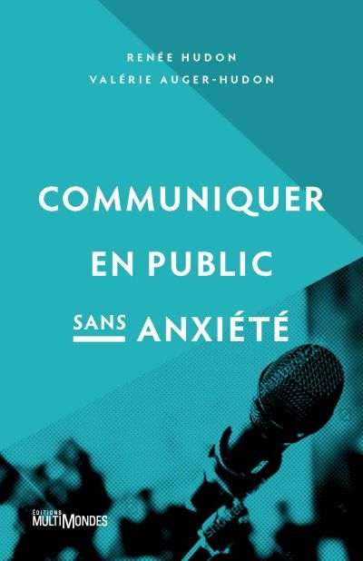 Communiquer en public sans anxiété