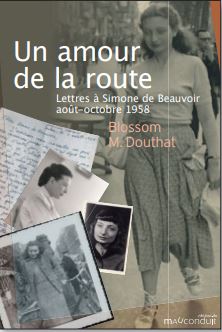 Un amour de la route : lettres à Simone de Beauvoir : août-octobre 1958