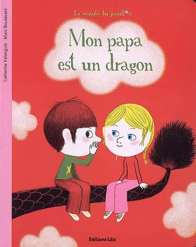 Mon papa est un dragon