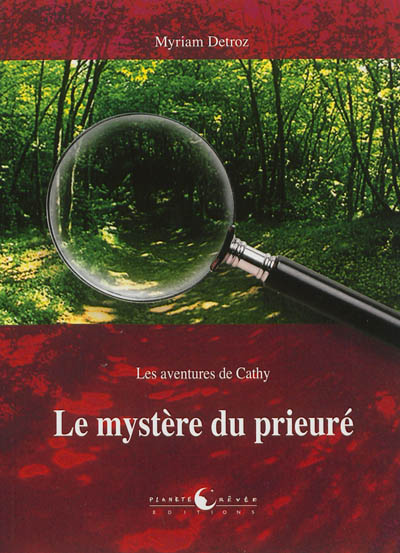Le mystère du prieuré : les aventures de Cathy