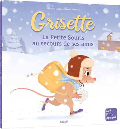 Grisette, la petite souris au secours de ses amis