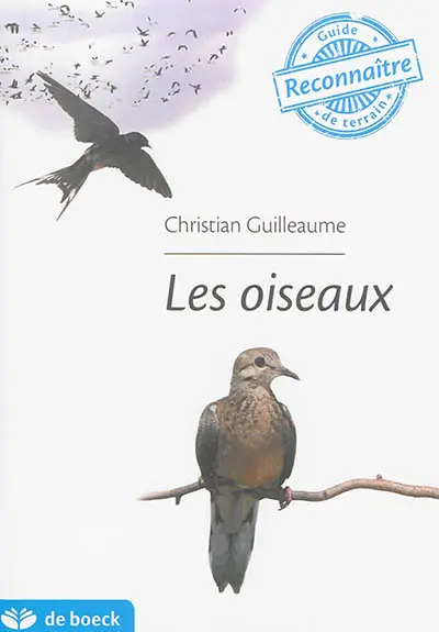 Les oiseaux : guide de terrain