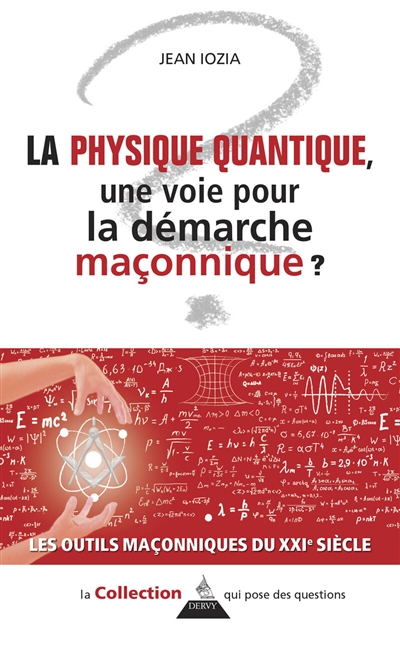La physique quantique, une voie pour la démarche maçonnique ?