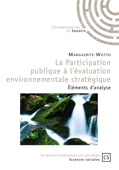 La participation publique à l'évaluation environnementale stratégique : éléments d'analyse