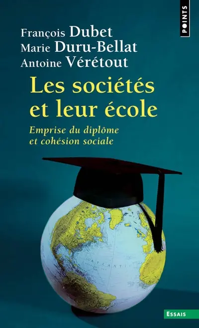 Les sociétés et leur école : emprise du diplôme et cohésion sociale