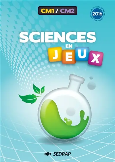 Sciences en jeux : CM1-CM2