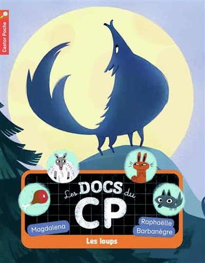 Les docs du CP. Vol. 3. Les loups