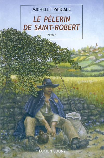 Le pèlerin de Saint-Robert
