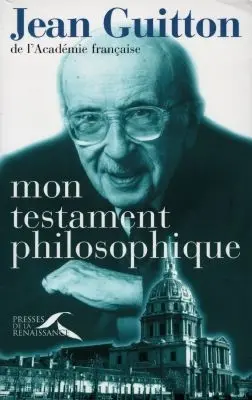 Mon testament philosophique