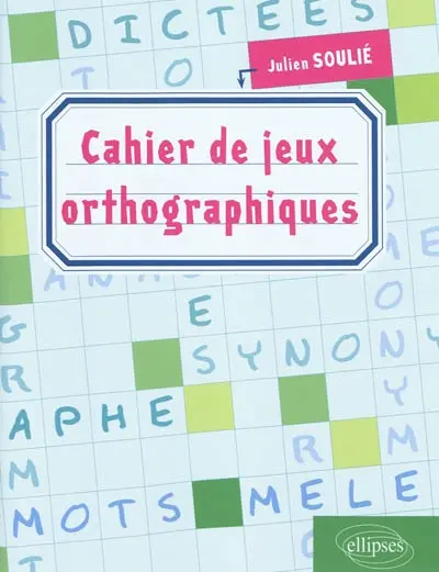 Cahier de jeux orthographiques