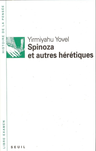 Spinoza et autres hérétiques