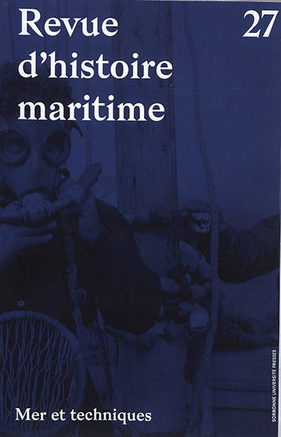 Revue d'histoire maritime, n° 27. Mer et techniques