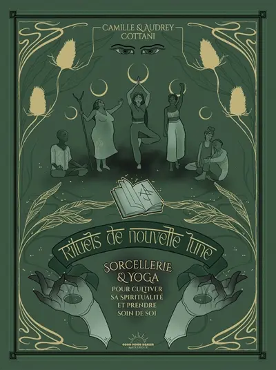Rituels de nouvelle Lune : sorcellerie & yoga pour cultiver sa spiritualité et prendre soin de soi