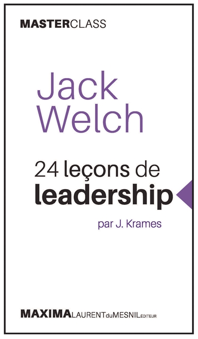 Jack Welch : 24 leçons de leadership