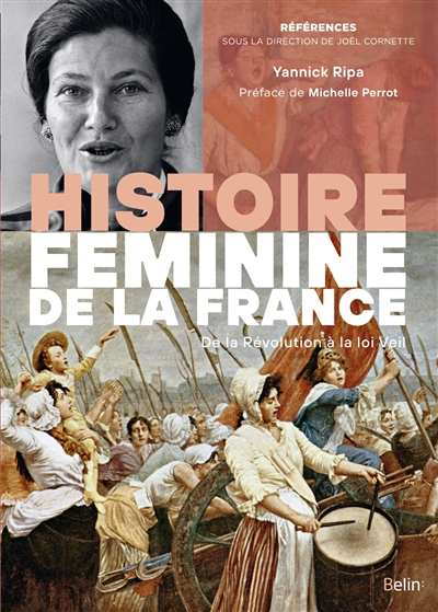 Histoire féminine de la France : de la Révolution à la loi Veil (1789-1975)